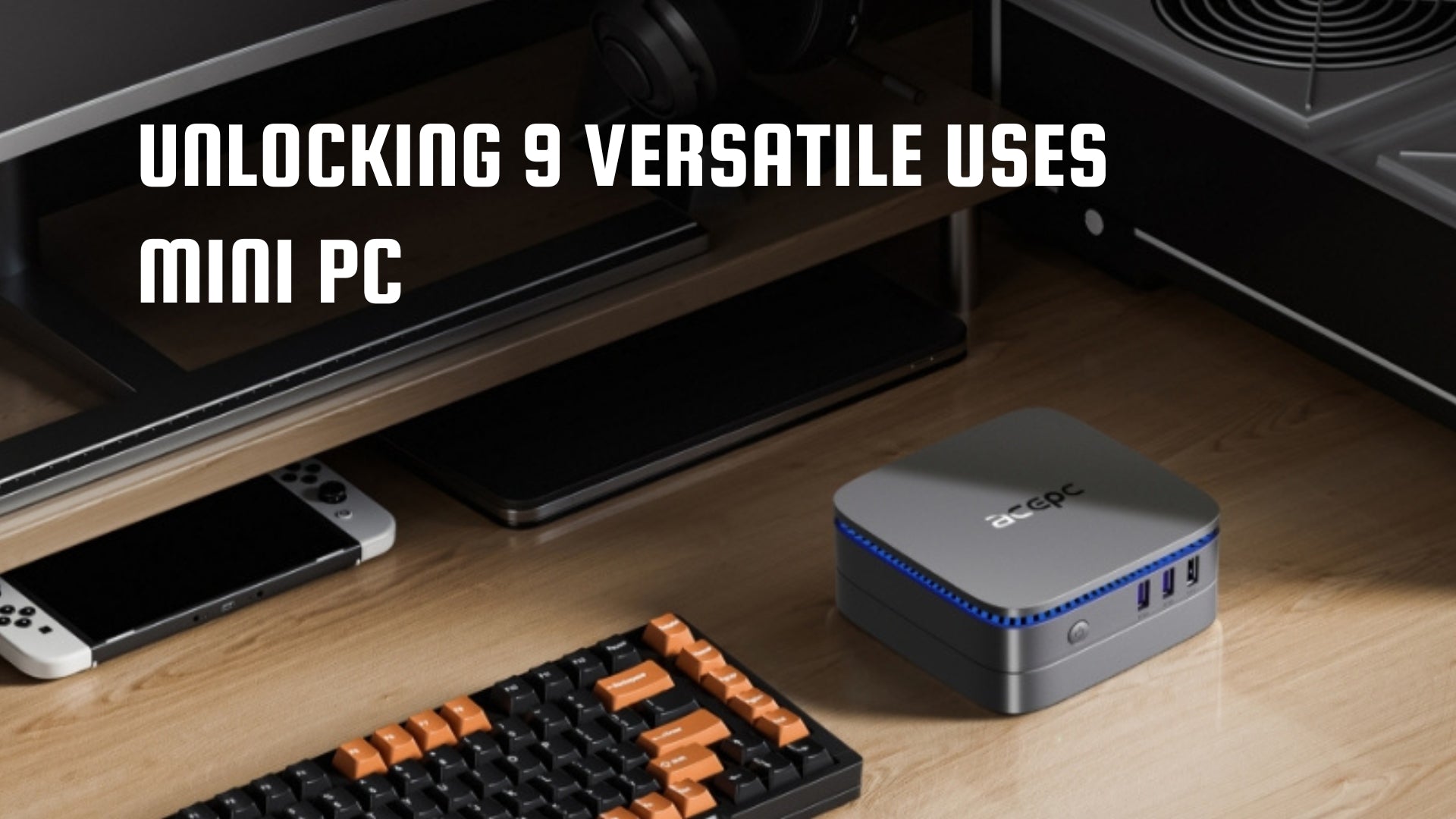 What are the uses of a mini PC?
